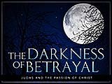 The Darkness of Betrayal